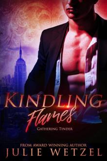 Kindling Flames&mdash;Gathering Tinder