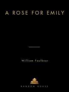 A Rose for Emily and Other Stories