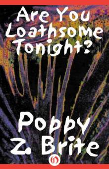 Are You Loathsome Tonight?: A Collection of Short Stories