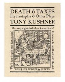 Death and Taxes: Hydriotaphia and Other Plays