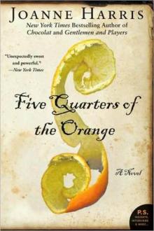 Five Quarters of the Orange: A Novel