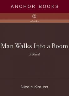 Man Walks Into a Room