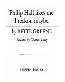 Philip Hall Likes Me, I Reckon Maybe