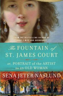 The Fountain of St. James Court; Or, Portrait of the Artist as an Old Woman