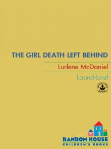 The Girl Death Left Behind