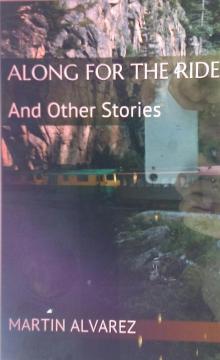 Along For The Ride: And Other Stories