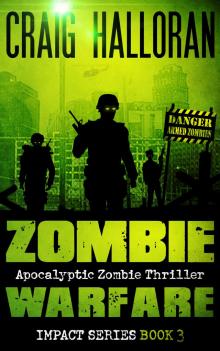 Zombie Warfare: Impact Series - Book 3