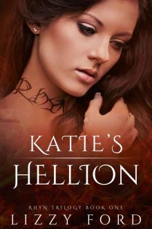 Katie's Hellion (Rhyn Trilogy, Book One)