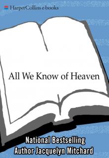 All We Know of Heaven