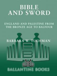 Bible and Sword: England and Palestine From the Bronze Age to Balfour