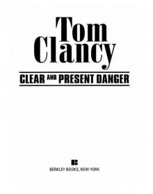 Clear and Present Danger