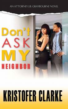 Don't Ask My Neighbor