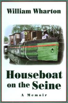 Houseboat on the Seine: A Memoir