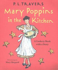 Mary Poppins in the Kitchen: A Cookery Book With a Story