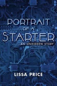 Portrait of a Starter: An Unhidden Story