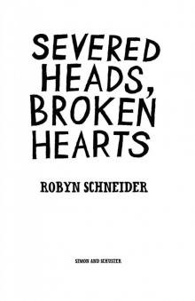 Severed Heads, Broken Hearts