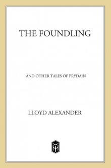 The Foundling and Other Tales of Prydain