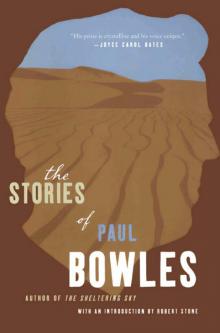 The Stories of Paul Bowles