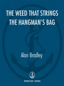 The Weed That Strings the Hangman's Bag