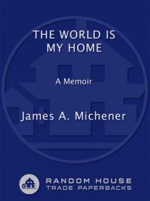 The World Is My Home: A Memoir