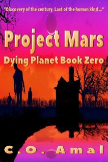 Project Mars (Dying Planet Book 0)