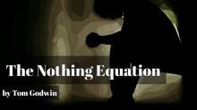 The Nothing Equation