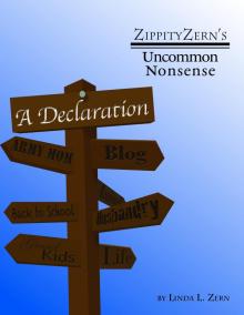 ZippityZern's Uncommon Nonsense - A Declaration