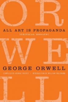 All Art Is Propaganda: Critical Essays