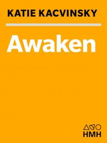 Awaken