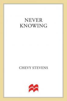 Never Knowing