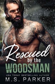 Rescued by the Woodsman