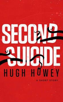 Second Suicide: A Short Story