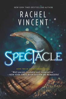Spectacle--A Novel