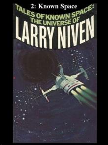 Tales of Known Space: The Universe of Larry Niven