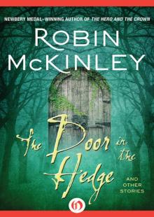The Door in the Hedge: And Other Stories