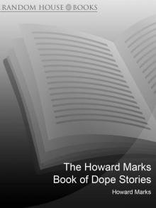 The Howard Marks Book of Dope Stories