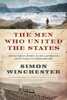 The Men Who United the States: America's Explorers