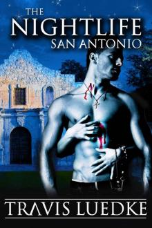 The Nightlife: San Antonio