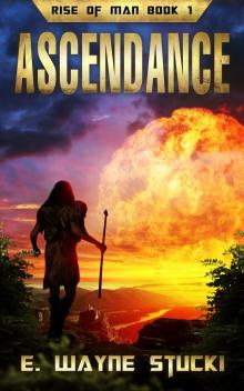 Rise of Man Book 1: Ascendance