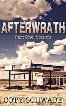 Afterwrath: Part One - Station