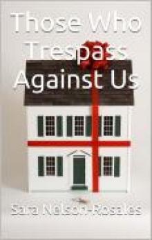 Those Who Trespass Against Us