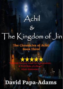 Achil &amp; The Kingdom of Jin