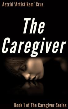 The Caregiver (Book 1 of The Caregiver Series)