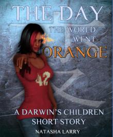 The Day The World Went Orange