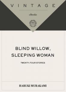 Blind Willow, Sleeping Woman