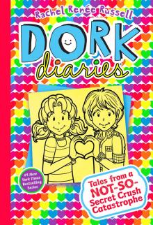 Dork Diaries Book 12: Tales From a Not-So-Secret Crush Catastrophe