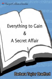 Everything to Gain and a Secret Affair