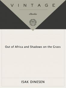 Out of Africa: And Shadows on the Grass