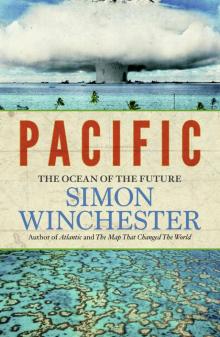 Pacific: Silicon Chips and Surfboards, Coral Reefs and Atom Bombs