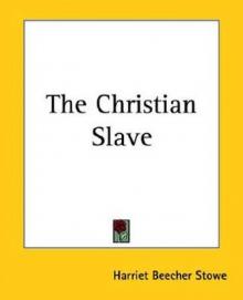 The Christian Slave